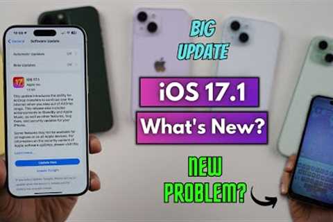 iOS 17.1 Released | What’s New? Should you update?