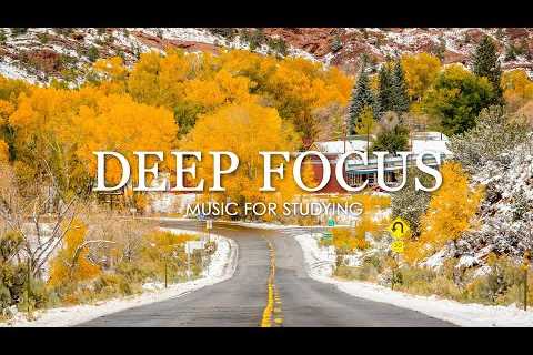 Deep Focus Music To Improve Concentration - 12 Hours of Ambient Study Music to Concentrate #603