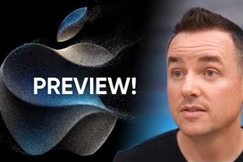 Apple’s iPhone 15 Event Preview: What to REALLY Expect (FULL BREAKDOWN)