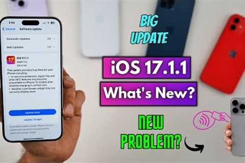 iOS 17.1.1 Released | What’s New? Should you update?