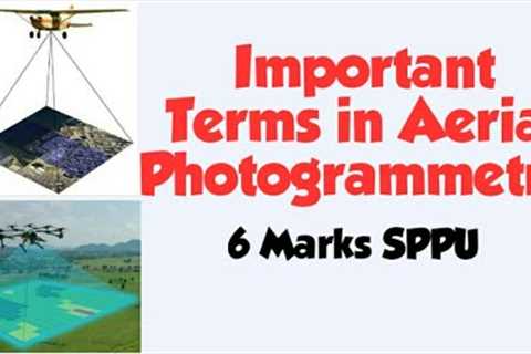 Important Terms in Aerial Photogrammetry.