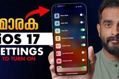 10 New iOS 17 Setting You NEED to Turn ON! - in Malayalam