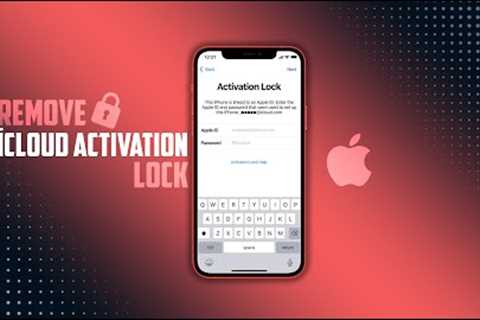 🔓 Remove iCloud Activation Lock on iPhone/iPad without Apple ID - 2023 Guide