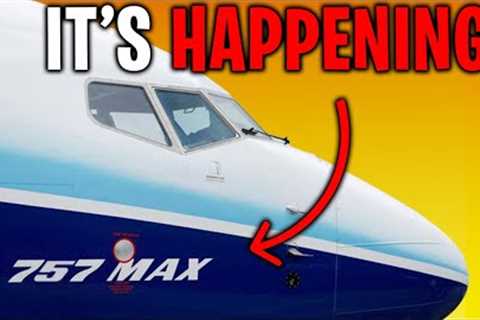 Here''s WHY Every Airlines Will BEG For The NEW 757 MAX!