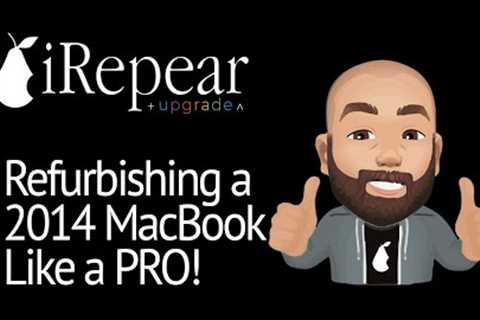 2014 MacBook Pro Refurbish and Upgrade   LIKE A PRO!   iRepear