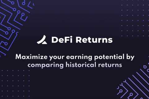 What is DeFi Returns?  A new way of DeFi Investing