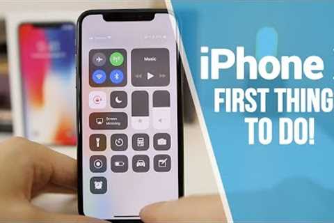 iPhone X - First 10 Things To Do!