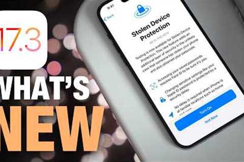 iOS 17.3 Out Now - Everything New!