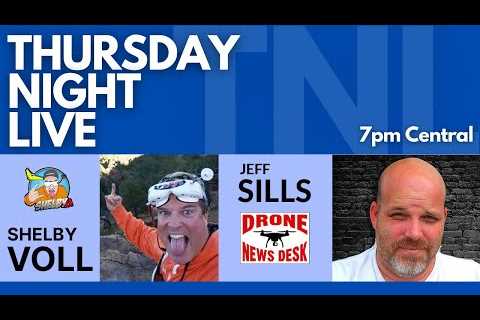 Thursday Night LIVE (#299) The drone community rallies to help Jeff Sills!