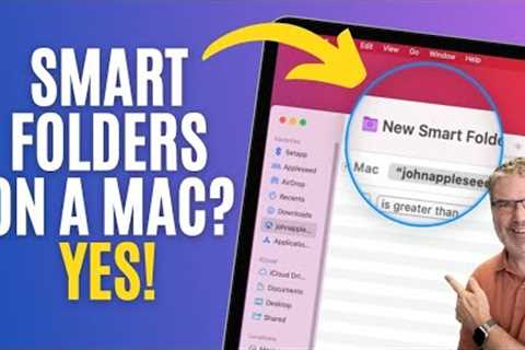 Could Smart Folders on your Mac Change Your Life? Find out!