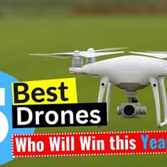 Best Drones 2024 - [Editor''s Review]