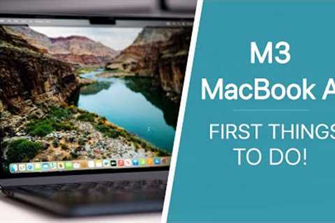 MacBook Air M3 - First 23 Things To Do! (Tips & Tricks)