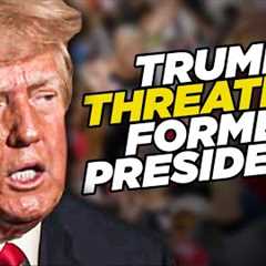 Trump Threatens Obama, Bush, And Biden With ‘Big Trouble’ If His Legal Problems Don''t Go Away