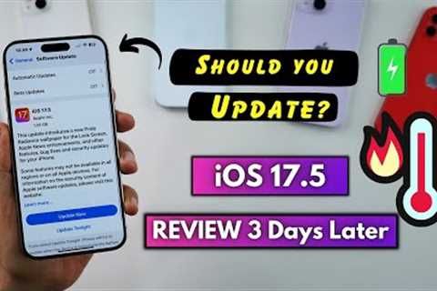 iOS 17.5 Review 3 Days Later | iOS 17.5 Battery life, heating, should you update?