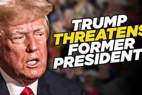 Trump Threatens Obama, Bush, And Biden With ‘Big Trouble’ If His Legal Problems Don''t Go Away