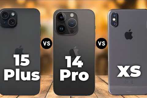 Apple iPhone 15 Plus  Vs Apple iPhone 14 Pro Vs Apple iPhone XS