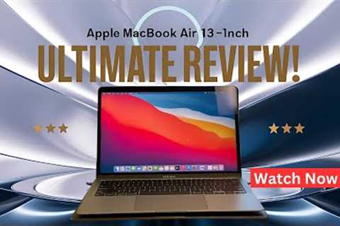 Apple MacBook Air 2021 Review   Ultimate Performance & Portability!