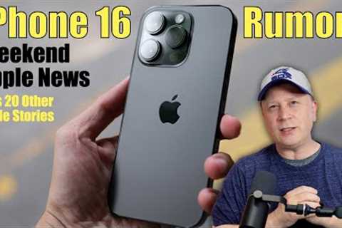 New iPhone 16 Rumors, New Macs Leaked, Plus More Apple Product News