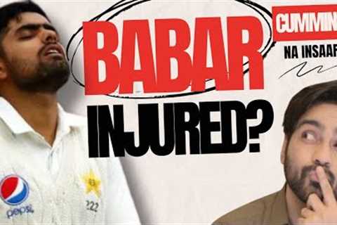 BABAR hurt during practice session | Pat Cummins ko insaaf do | ep  388