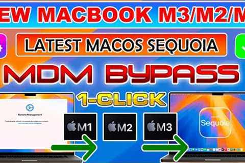 💻😍 New MacOS Sequoia MDM Bypass on Macbook Pro/Air M3/M2/M1|Fix Remote Device Management Lock..