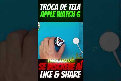 Meu Apple Watch com tela Quebrada! Vale a pena Consertar? Troca de Tela Apple Watch 6