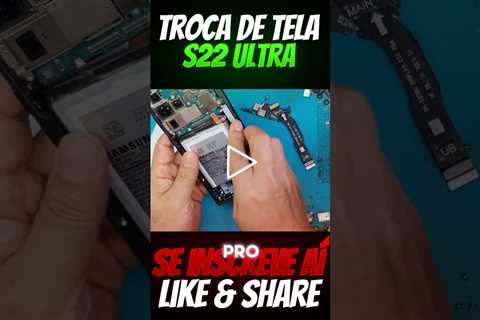 Como Resolver o Problema do Celular com Tela Quebrada! Troca de Tela Samsung S22 Ultra