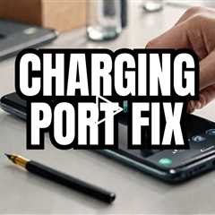 How to Fix Samsung Galaxy S23 Ultra Charging Issues Due to Fluid or Dirt in the Charging Port