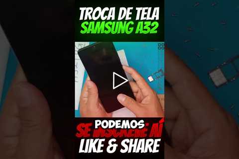 🟢 PERFEITO! O Que Você Não Sabia Sobre o Samsung A32 4G | Troca de Tela