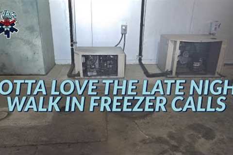 GOTTA LOVE THE LATE NIGHT WALK IN FREEZER CALLS