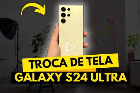 🔥 TROQUEI a Tela do S24 Ultra — Veja o Antes e Depois! 😱✨