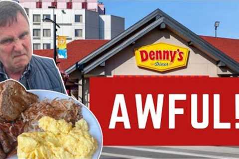 I Review DENNY''S - ABSOLUTELY AWFUL!