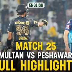 Full Highlights | Multan Sultans vs Peshawar Zalmi | 𝐄𝐍𝐆𝐋𝐈𝐒𝐇 | Match 25 | HBL PSL X | M3O1K