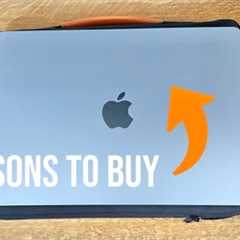 5 Reasons to buy the MacBook Air M4!