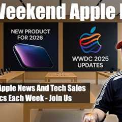 WWDC 2025 News, New 2026 Apple Products, MacBook Deals, iPhone Air Battery Life, & More Apple..