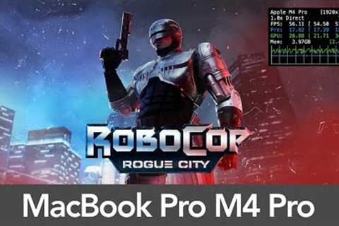 14 MacBook Pro M4 Pro RoboCop: Rogue City - Performance
