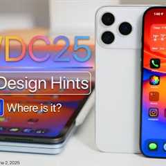 WWDC25 Updated Details, iOS 26 Design Hints and iOS 18.5.1