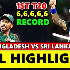 Sri Lanka vs Bangladesh 1st T20 Full Match Highlights 2025