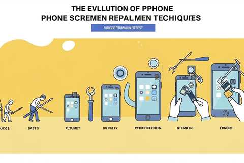 The Evolution of Phone Screen Replacement Techniques