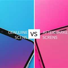 Genuine vs. Aftermarket Phone Screens