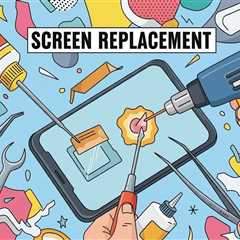 Screen Replacement: Heat, Glue, and Tools Explained