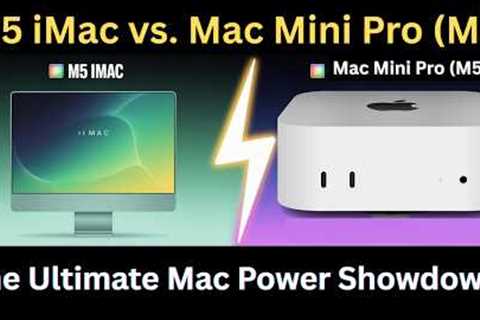 M5 iMac vs. Mac Mini Pro (M5): The Ultimate Mac Power Showdown! 🖥️💥