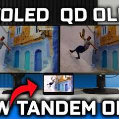 This New OLED Is Wild - Tandem OLED vs WOLED vs QD OLED