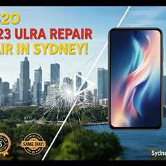 Dropped Samsung S23 Ultra Screen? Fast Repairs in Sydney Today