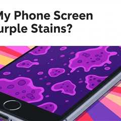 Why My Phone Screen Has Purple Stains?