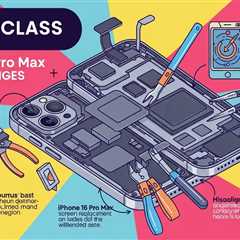 Masterclass: iPhone 16 Pro Max Screen Replacement Challenges