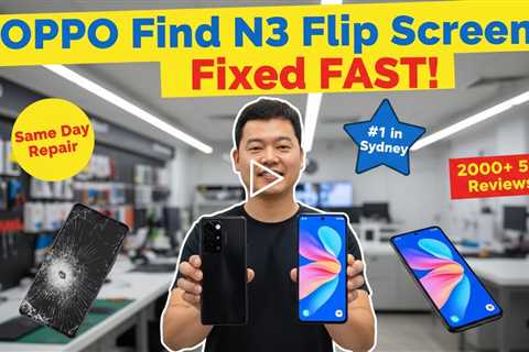 Cracked OPPO Find N3 Flip Screen? Here’s Who Can Fix It On the Spot in Sydney Now