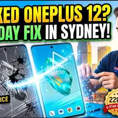 Cracked OnePlus 12 Screen Replacement in Sydney After Easter – Fast Same-Day Fix