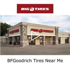 BFGoodrich Tires Near Me - Big O Tires