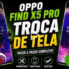 OPPO Find X5 Pro com Tela Quebrada? Veja a Troca Completa e o Resultado Final 🔥📱